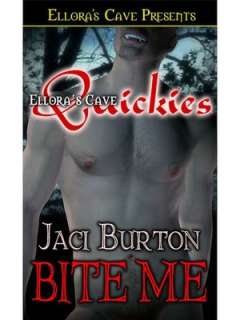   Bite Me by Jaci Burton, Elloras Cave Publishing Inc 