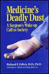 Medicines Deadly Dust A Surgeons Wake up Call to Society 