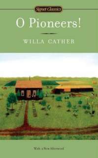   O Pioneers by Willa Cather, Penguin Group (USA 