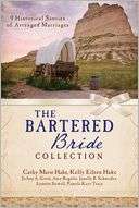 The Bartered Bride Romance Cathy Marie Hake Pre Order Now
