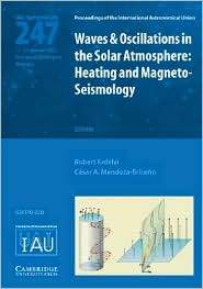 Waves and Oscillations in the Solar Atmosphere (IAU S247) Heating and 
