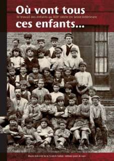   EnfantsLe travail des enfants au XIXe siecle en Seine Inferi  