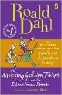 The Missing Golden Ticket and Other Splendiferous Secrets