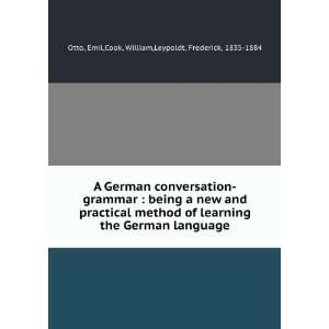  A German conversation grammar  being a new and practical 