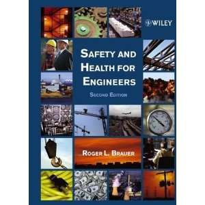    Safety and Health for Engineers [Hardcover] Roger L. Brauer Books
