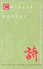 Chinese Poetry An Anthology of Major Modes and Genres, (0822319462 