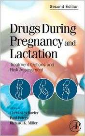 Drugs During Pregnancy and Lactation Treatment Options and Risk 