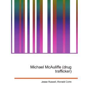   Michael McAuliffe (drug trafficker) Ronald Cohn Jesse Russell Books