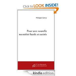 Pour une Nouvelle Mentalite Fiscale et Sociale (French Edition) Cancy 