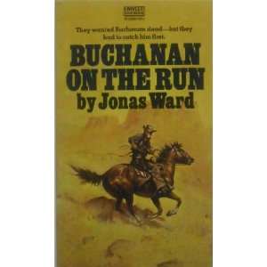  Buchanan on the Run Jonas Ward Books