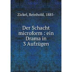   microform  ein Drama in 3 AufzÃ¼gen Reinhold, 1885  Zickel Books