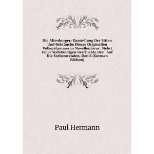   . Auf Die Sorbenwenden, Den S (German Edition) Paul Hermann Books
