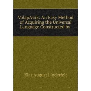  VolapAÂ¼k An Easy Method of Acquiring the Universal 
