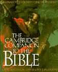 The Cambridge Companion to the Bible by John Rogerson, Anthony J 