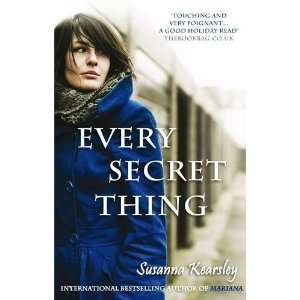  Every Secret Thing [Paperback] Susanna Kearsley Books