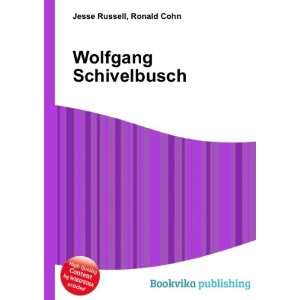  Wolfgang Schivelbusch Ronald Cohn Jesse Russell Books