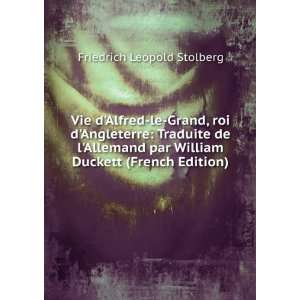   William Duckett (French Edition) Friedrich Leopold Stolberg Books
