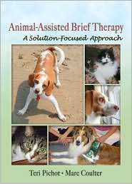 Animal Assisted Brief Therapy A Solution Focused Approach 
