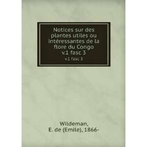   du Congo. v.1 fasc 3: E. de (Emile), 1866  Wildeman:  Books