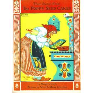 Three stories from The Poppy Seed Cakes: Margery Clark, Maud Petersham 