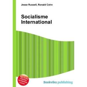  Socialisme International Ronald Cohn Jesse Russell Books