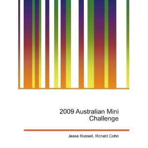  2009 Australian Mini Challenge Ronald Cohn Jesse Russell 