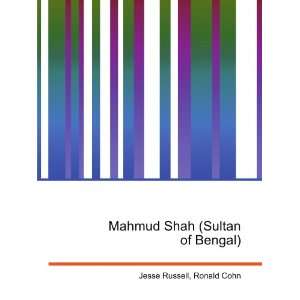  Mahmud Shah (Sultan of Bengal) Ronald Cohn Jesse Russell 