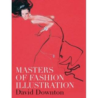 Masters of Fashion Illustration by David Downton ( Hardcover   Sept 