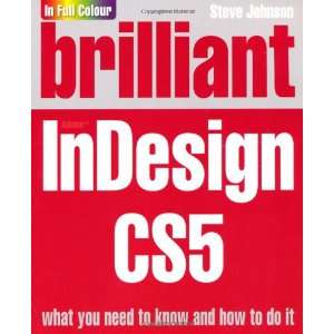  Brilliant Indesign Cs5 (9780273740650) Steve Johnson 