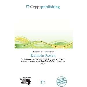    Rumble Roses (9786200773005): Hardmod Carlyle Nicolao: Books