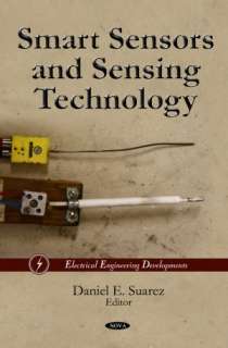   Smart Sensors and Sensing Technology by Daniel E 