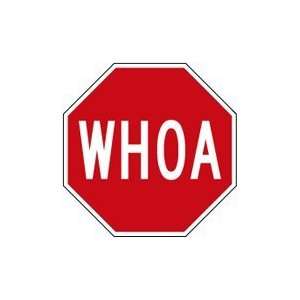  WHOA Stop Sign   18x18: Home Improvement
