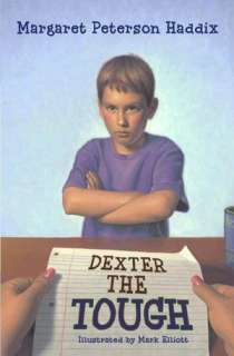   Dexter the Tough by Margaret Peterson Haddix, Simon 