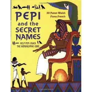  Pepi and the Secret Names: Help Pepi Crack the Hieroglyphic Code 