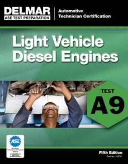 ASE Test Preparation   A9 Light Vehicle Diesel Engines