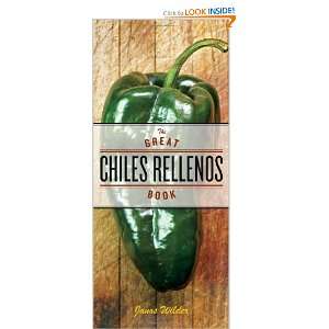    The Great Chiles Rellenos Book [Paperback]: Janos Wilder: Books