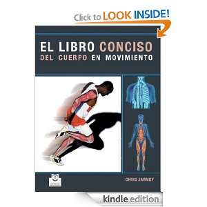  conciso del cuerpo en movimiento (Color) (Spanish Edition): Chris 