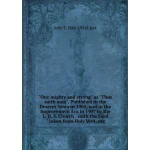   the Lord taken from Holy Writ, etc. John T. 1865 1932 Clark Books