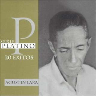  Serie Platino 20 Exitos de Agustin Lara Agustin Lara