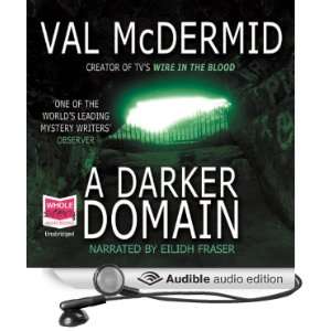  A Darker Domain (Audible Audio Edition) Val McDermid 
