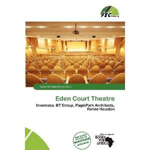    Eden Court Theatre (9786200921079) Columba Sara Evelyn Books
