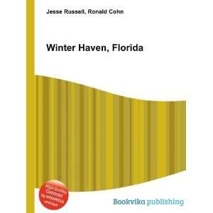  Winter Haven, Florida: Ronald Cohn Jesse Russell: Books