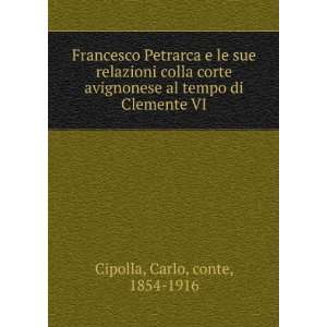   al tempo di Clemente VI Carlo, conte, 1854 1916 Cipolla Books