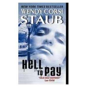  Hell to Pay (9780061895081): Wendy Corsi Staub: Books