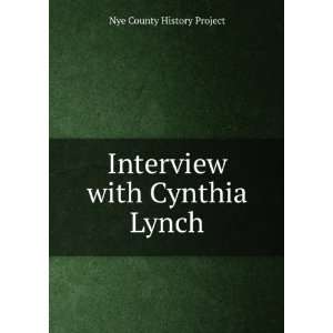    Interview with Cynthia Lynch: Nye County History Project: Books