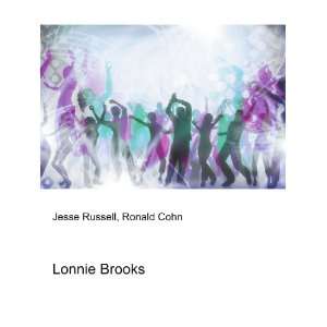  Lonnie Brooks: Ronald Cohn Jesse Russell: Books
