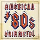 American 80s Hair Metal (CD, Jan 2008, 2 Discs, Cle 741157214420 