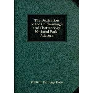  and Chattanooga National Park Address William Brimage Bate Books
