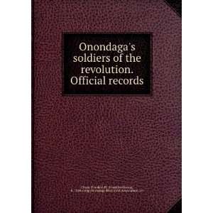  Onondagas soldiers of the revolution. Official records 