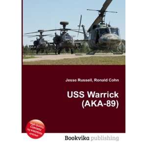  USS Warrick (AKA 89): Ronald Cohn Jesse Russell: Books